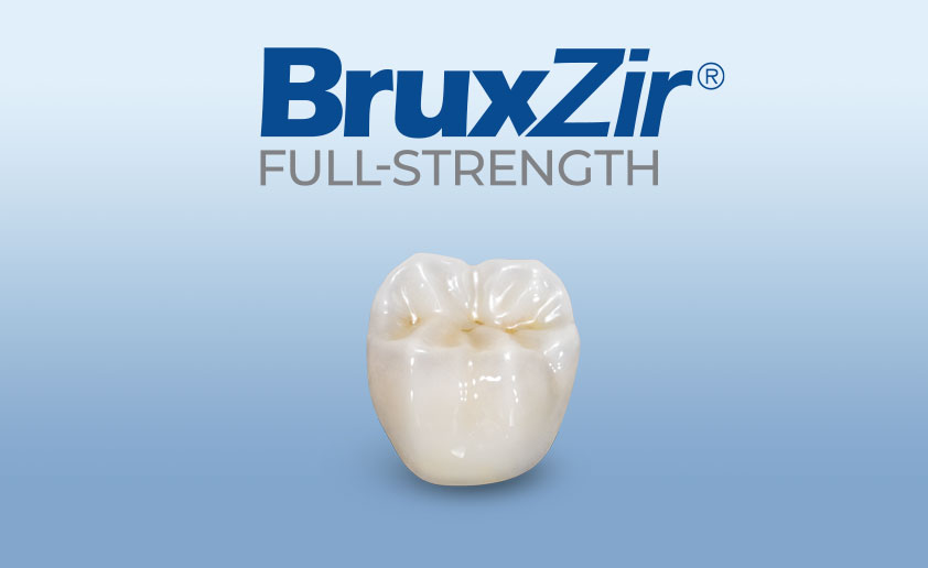 BruxZir Full-Strength